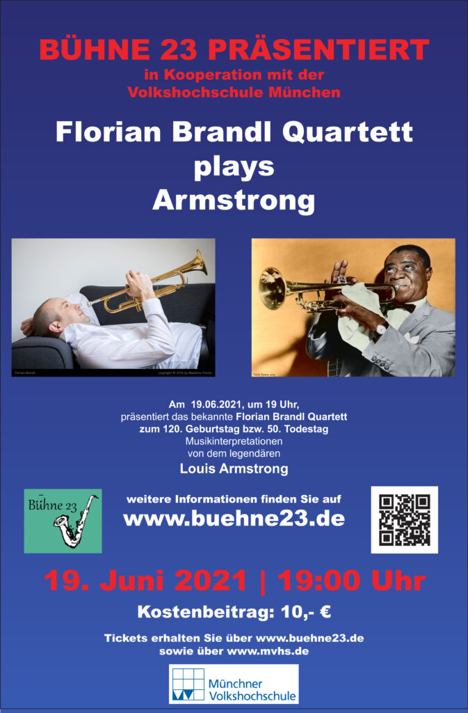 Konzertplakat vom 19.06.2021 19:00 Uhr Florian Brandl (Tr) plays Armstrong zu dessen 120. Geburtstag bzw 50. Todestag
