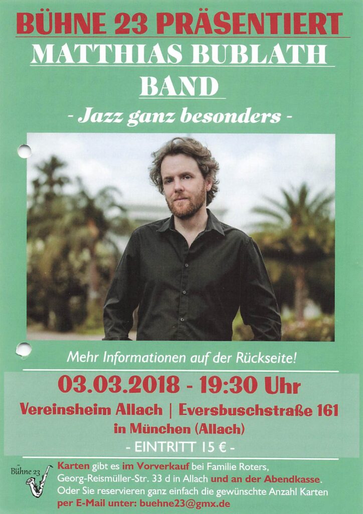 Konzert-Plakat vom 03-03-2018 "Jazz ganz besonders" mit der Matthias Bublath Band im Vereinsheim Allach